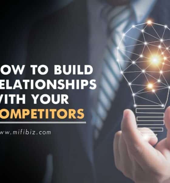 Build Relationships with your Competitors